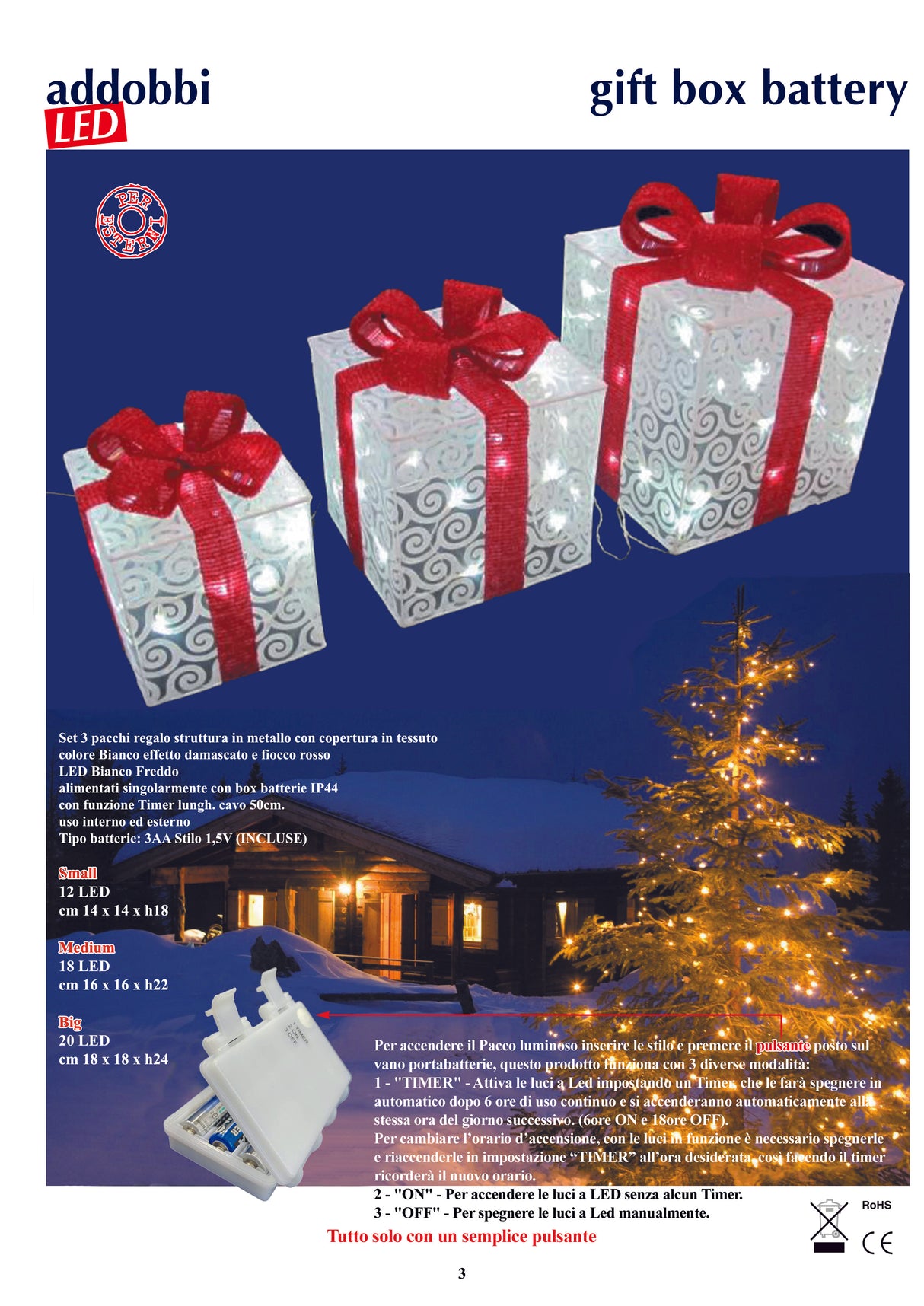 Set 3 pacchi regalo con luci a Led bianco freddo, con box batterie e Timer, ogni pacco dispone del suo box batterie