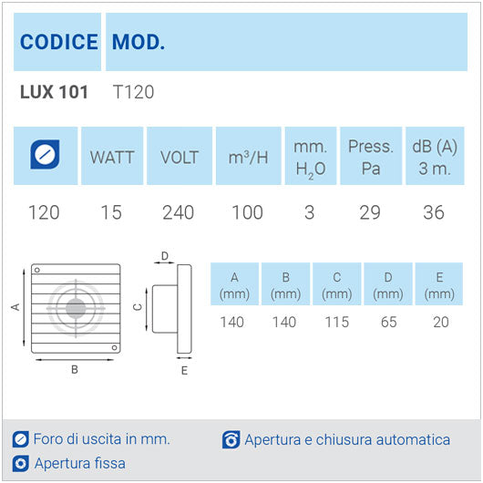 LUX101 Ø120 Aspiratore da parete con apertura fissa
