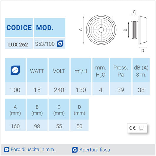 LUX262 Ø100 Aspiratore da parete con apertura fissa