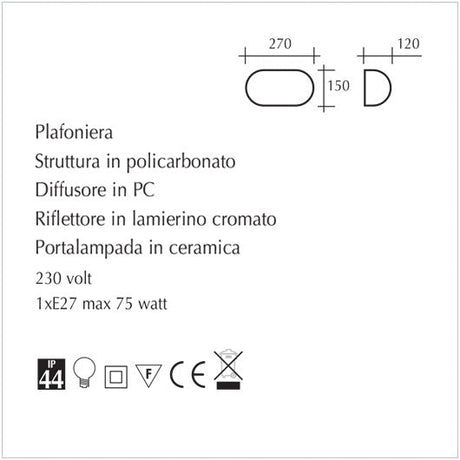 Plafoniera Gaia Ovale Struttura in policarbonato - scheda tecnica
